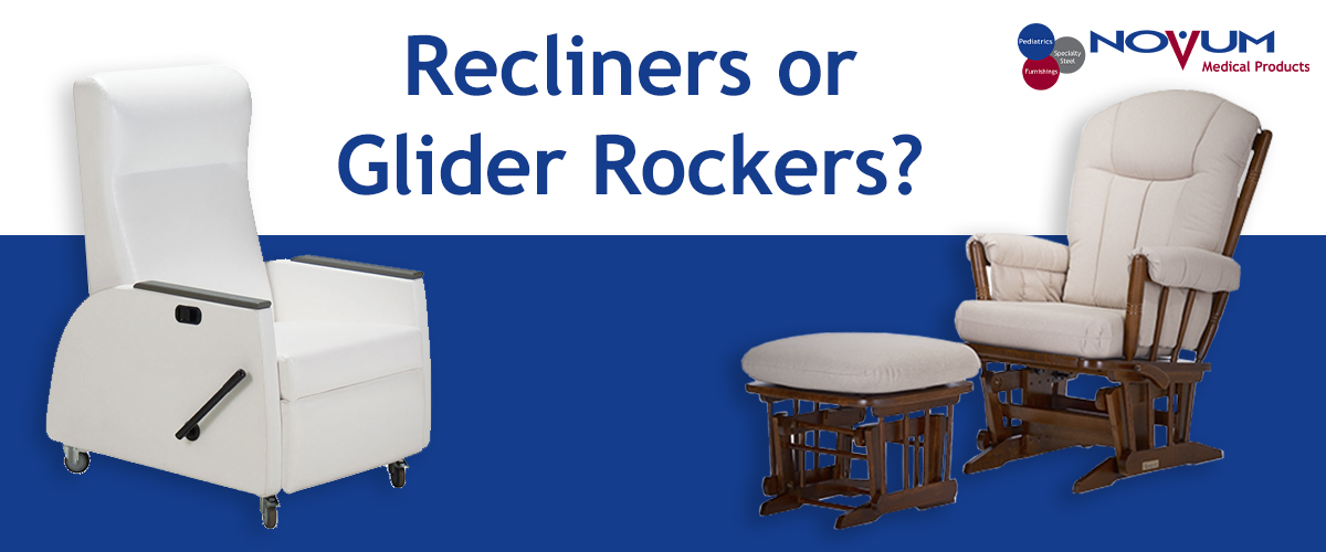 Choosing between a Medical Recliner or Glider Rocker Novum Medical
