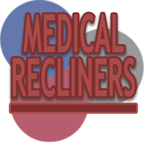 Medical Recliners